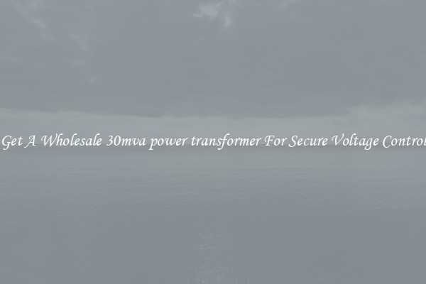 Get A Wholesale 30mva power transformer For Secure Voltage Control