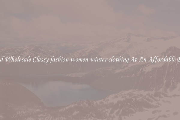 Find Wholesale Classy fashion women winter clothing At An Affordable Price