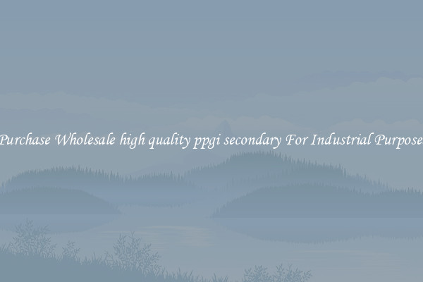 Purchase Wholesale high quality ppgi secondary For Industrial Purposes