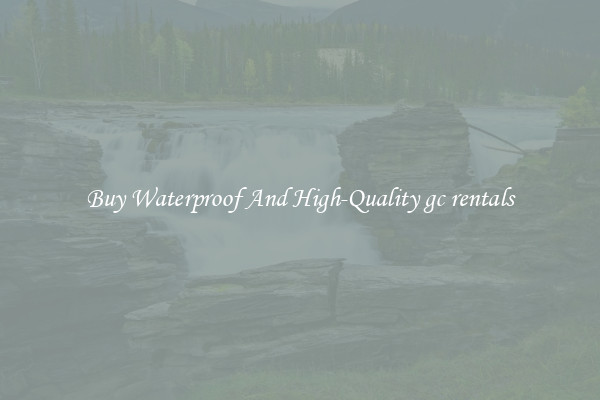 Buy Waterproof And High-Quality gc rentals