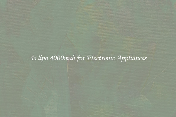 4s lipo 4000mah for Electronic Appliances