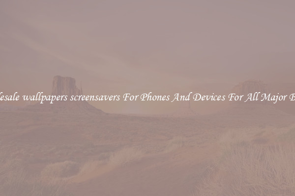 Wholesale wallpapers screensavers For Phones And Devices For All Major Brands